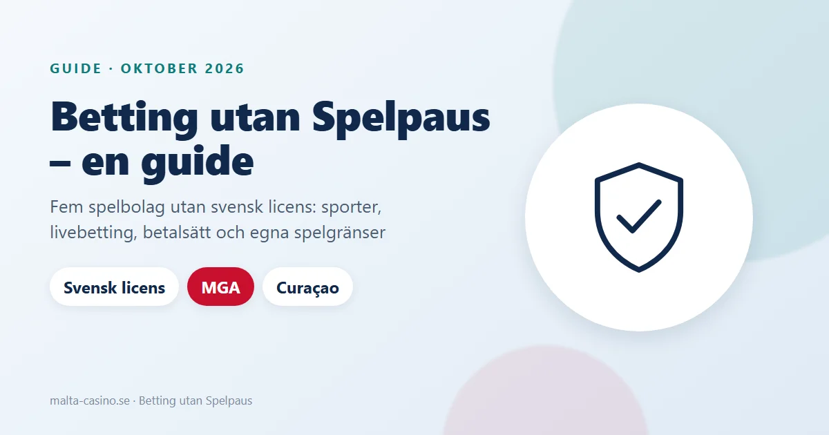 Illustration: betting utan Spelpaus, licens från Malta eller Curaçao i stället för svensk licens