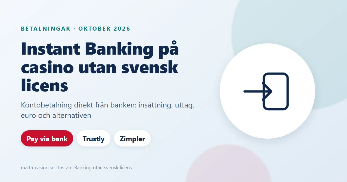 Illustration: Instant Banking på casino utan svensk licens, kontobetalning med Pay via bank, Trustly och Zimpler