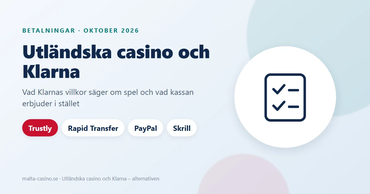 Illustration: utländska casino och Klarna – alternativen Trustly, Rapid Transfer, PayPal och Skrill