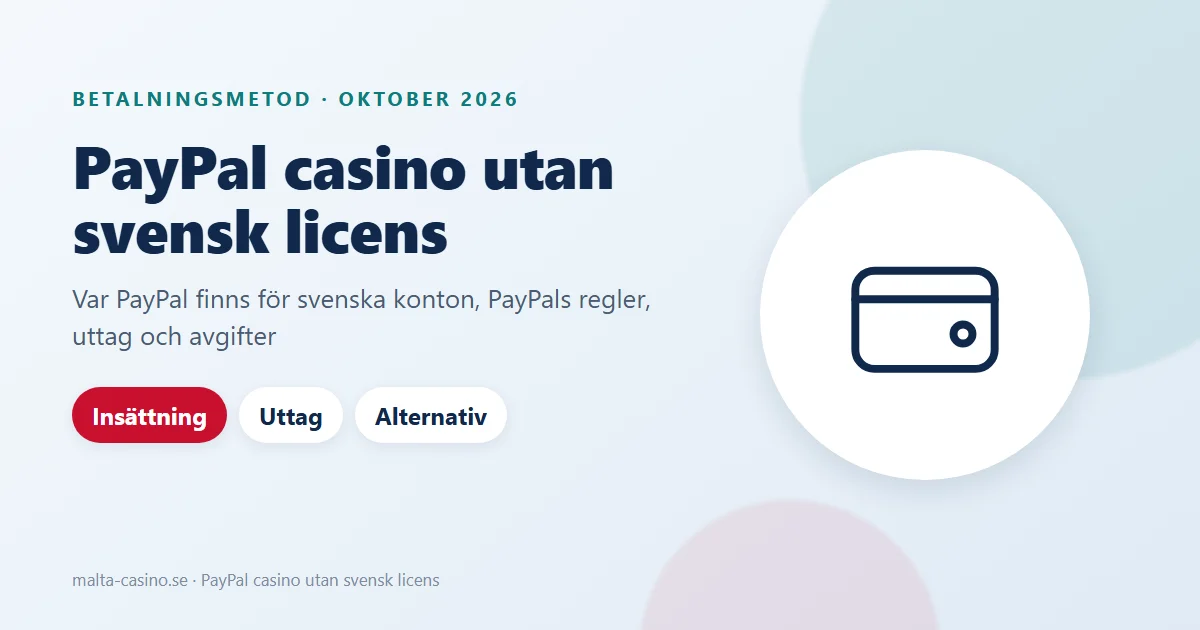 Illustration: PayPal casino utan svensk licens, insättning och uttag med e-plånbok