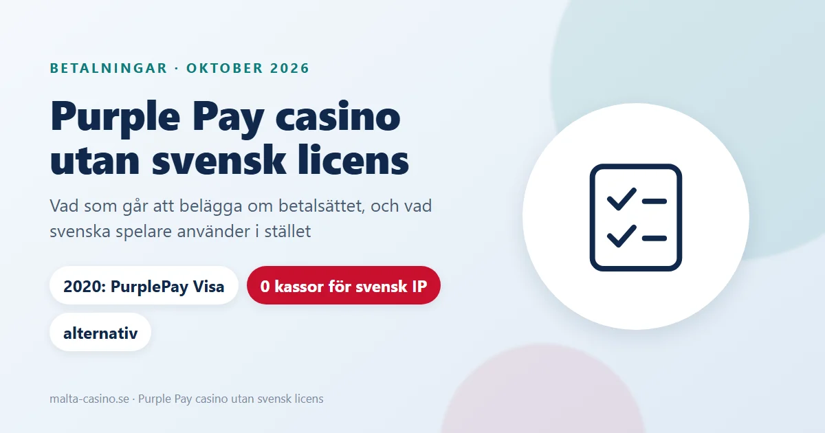 Illustration: Purple Pay casino utan svensk licens, en checklista över vad som går att belägga
