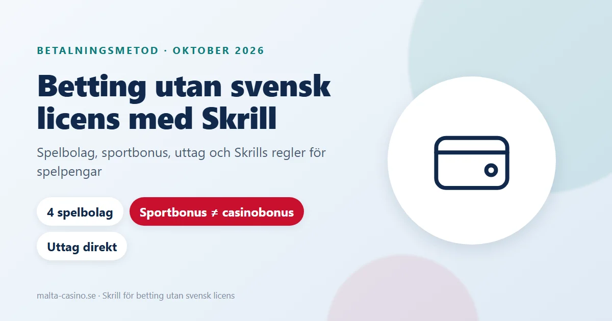 Illustration: betting utan svensk licens med Skrill, insättning, sportbonus och uttag