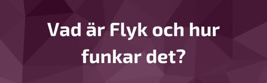 Vad är Pay by flykk?